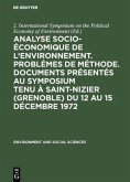 Analyse socio-économique de l'environnement. Problémes de méthode. Documents présentés au symposium tenu à Saint-Nizier (Grenoble) du 12 au 15 décembre 1972