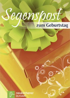 Segenspost zum Geburtstag. [Ulrike Rauhut (Hg.)]