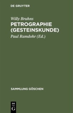 Petrographie (Gesteinskunde) - Bruhns, Willy