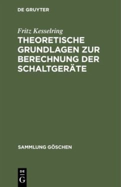 Theoretische Grundlagen zur Berechnung der Schaltgeräte - Kesselring, Fritz