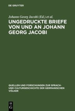 Ungedruckte Briefe von und an Johann Georg Jacobi