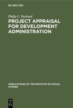 Project appraisal for development administration - Packard, Philip C.