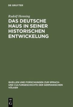 Das Deutsche Haus in seiner historischen Entwickelung - Henning, Rudolf