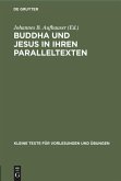 Buddha und Jesus in ihren Paralleltexten