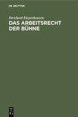 Das Arbeitsrecht der Bühne
