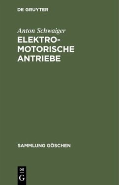 Elektromotorische Antriebe - Schwaiger, Anton