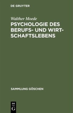 Psychologie des Berufs- und Wirtschaftslebens - Moede, Walther