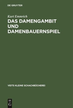 Das Damengambit und Damenbauernspiel - Emmrich, Kurt