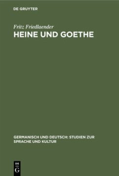 Heine und Goethe - Friedlaender, Fritz