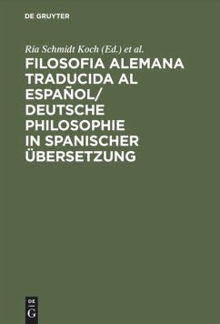 Filosofia alemana traducida al español/ Deutsche Philosophie in spanischer Übersetzung