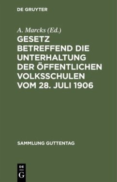 Gesetz betreffend die Unterhaltung der öffentlichen Volksschulen vom 28. Juli 1906