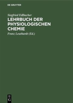 Lehrbuch der physiologischen Chemie - Edlbacher, Siegfried