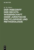 Der Inbegriff der Rechtswissenschaft oder Juristische Encyclopädie und Methodologie