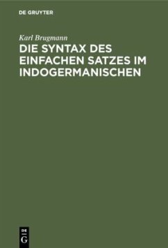 Die Syntax des einfachen Satzes im Indogermanischen - Brugmann, Karl