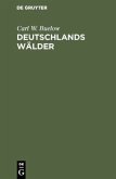 Deutschlands Wälder Deutschlands Wälder