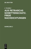 J. Kohler: Aus Petrarcas Sonettenschatz. Freie Nachdichtungen. Sammlung 2