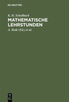 Mathematische Lehrstunden - Schellbach, K. H.