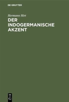 Der indogermanische Akzent - Hirt, Hermann