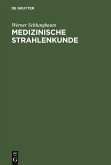 Medizinische Strahlenkunde