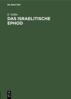 Das israelitische Ephod - Sellin, E.