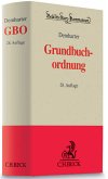 Grundbuchordnung: mit dem Text der Grundbuchverfügung und weiterer Vorschriften Demharter, Johann