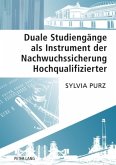 Duale Studiengänge als Instrument der Nachwuchssicherung Hochqualifizierter Duale Studiengänge als Instrument der Nachwuchssicherung Hochqualifizierter