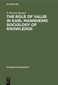 The role of value in Karl Mannheims sociology of knowledge - Rempel, F. Warren