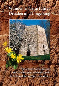 Wander- und Naturführer Dresden und Umgebung Bd.1