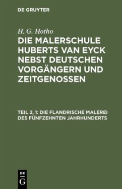 Die flandrische Malerei des fünfzehnten Jahrhunderts - Hotho, H. G.