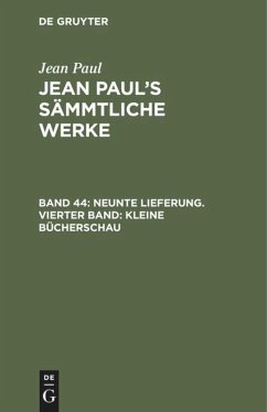 Neunte Lieferung. Vierter Band: Kleine Bücherschau - Paul, Jean