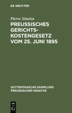 Preussisches Gerichtskostengesetz vom 25. Juni 1895