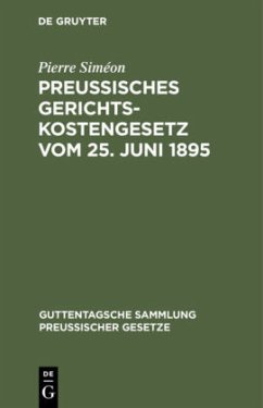 Preussisches Gerichtskostengesetz vom 25. Juni 1895 - Siméon, Pierre