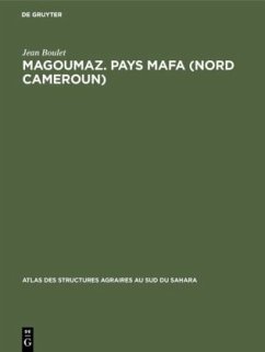 Magoumaz. Pays Mafa (Nord Cameroun) - Boulet, Jean