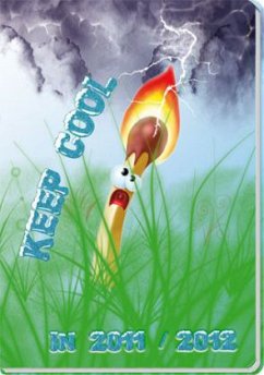 Cover Schülerkalender für Schlaue - Keep Cool in 2011/2012