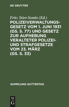 Polizeiverwaltungsgesetz vom 1. Juni 1931 (GS. S. 77) und Gesetz zur Aufhebung veralteter Polizei- und Strafgesetze vom 23. März (GS. S. 33)
