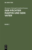 Hermann Christoph Gottfried Demme: Der Pächter Martin und sein Vater. Band 1