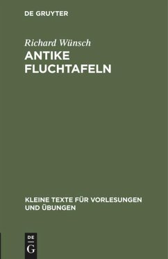 Antike Fluchtafeln - Wünsch, Richard