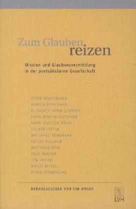 Zum Glauben reizen