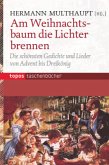 Am Weihnachtsbaum die Lichter brennen Am Weihnachtsbaum die Lichter brennen