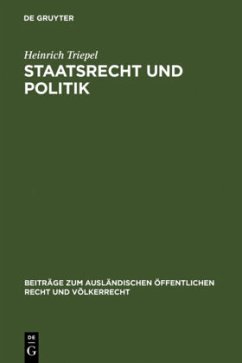 Staatsrecht und Politik - Triepel, Heinrich