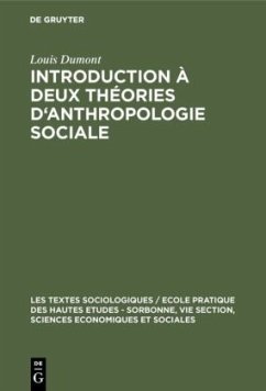 Introduction à deux théories d'anthropologie sociale - Dumont, Louis