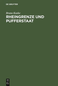 Rheingrenze und Pufferstaat - Kuske, Bruno