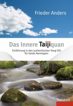 Das Innere Taijiquan - Anders, Frieder