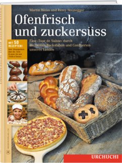 Ofenfrisch und zuckersüß - Weiss, Martin