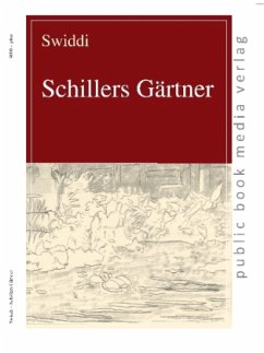 Schillers Gärtner - Wimmer, Sebastian (Swiddi)