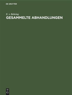 Gesammelte Abhandlungen - Behring, E. v.