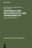 Gewerblicher Rechtsschutz und Urheberrecht Gewerblicher Rechtsschutz und Urheberrecht