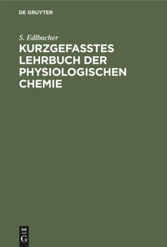Kurzgefasstes Lehrbuch der physiologischen Chemie - Edlbacher, S.