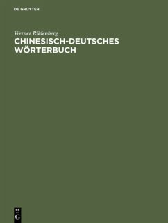 Chinesisch-deutsches Wörterbuch - Rüdenberg, Werner