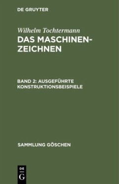 Ausgeführte Konstruktionsbeispiele - Tochtermann, Wilhelm